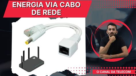 Como Enviar Energia Pelo CABO DE REDE E Ligar O Roteador Longe Da