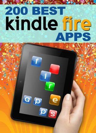 200 Best Kindle Fire Apps by Jessica White | Goodreads