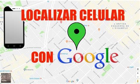 Ahora puedes localizar celular por Google a través de la función de