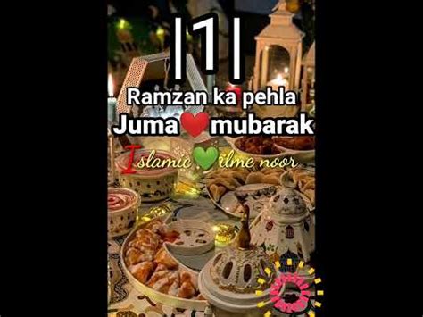 Ramzan Ka Pehla Juma Mubarak Juma Mubarak Jummah Mubarak Status