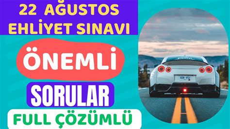 2024 EHLİYET SINAV SORULARI 2024 EHLİYET ÇIKMIŞ SORULAR AĞUSTOS