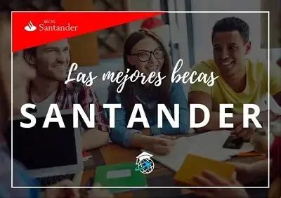 Programa De Becas Santander En Ecuador 2025 Elyex