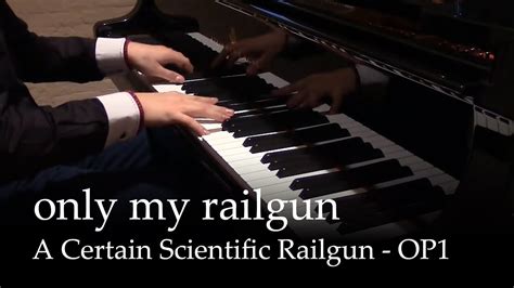 Only My Railgun A Certain Scientific Railgun OP1 Piano FripSide