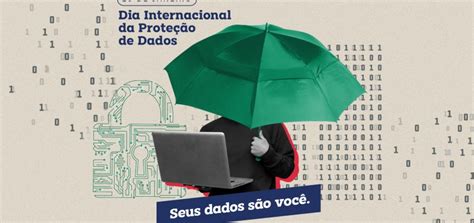 De Janeiro Dia Internacional Da Prote O De Dados Scge