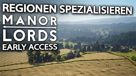 Manor Lords Regionen Spezialisieren In Manor Lords Deutsch German