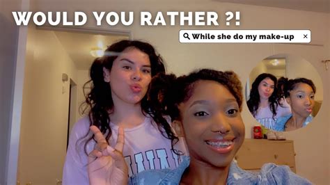 Would You Rather Ft Lil Saint She Doing My Make Up… Really Funny