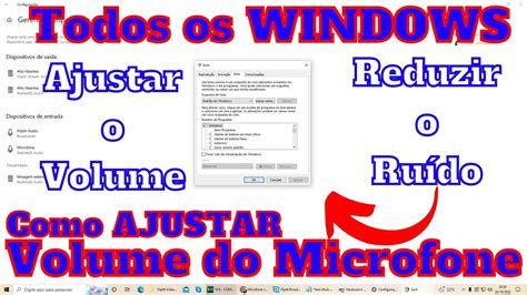 Como tirar o ruído e chiado do microfone no seu PC Ajustar o Volume e