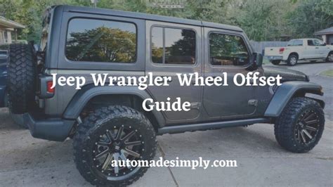 Jeep Wrangler Wheel Offset Guide: Everything You Need To Know