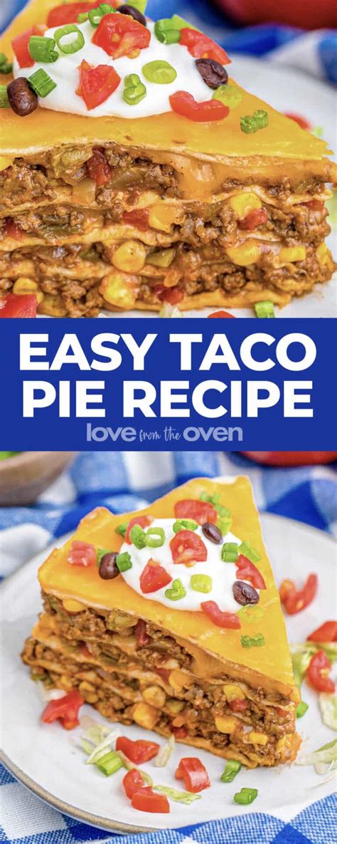 Taco Pie Recipe • Love From The Oven