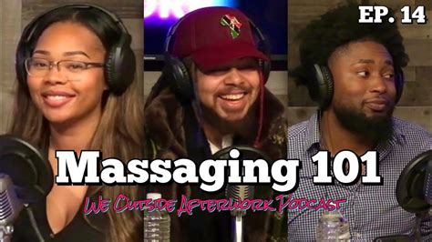 Ep 14 Massage Therapy And Happy Endings Ft Mattias We Outside Afterwork Podcast Youtube