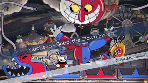 Cuphead Beppi The Clown Expert 00 49 Ms Chalice YouTube