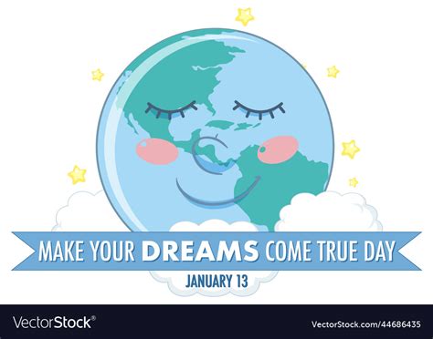 Make Your Dream Come True Day Banner Design Vector Image