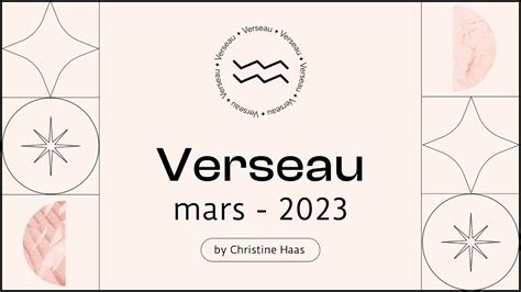 Horoscope Verseau ♒️ Mars 2023 Par Christine Haas Youtube