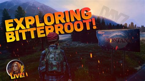 NEW Exploring Montana In The New Bitterroot Map Live DayZ Gameplay