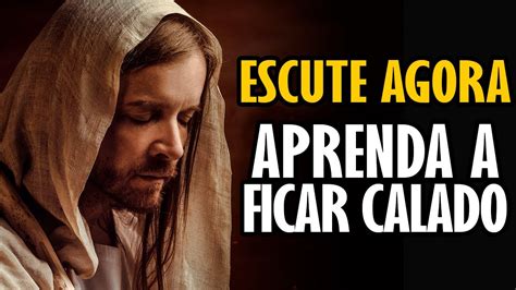 APRENDA A FICAR CALADO Mensagem de Deus para você YouTube