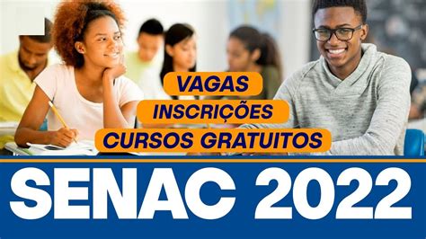 Senac oferece mais de 3 mil vagas em cursos gratuitos inscrições