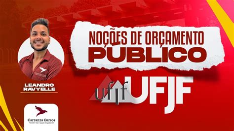 Ufjf No Es De Or Amento P Blico Prof Leandro Ravyelle Youtube