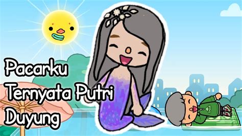 Pacarku Ternyata Putri Duyung Toca Boca Indonesia Toca Life World