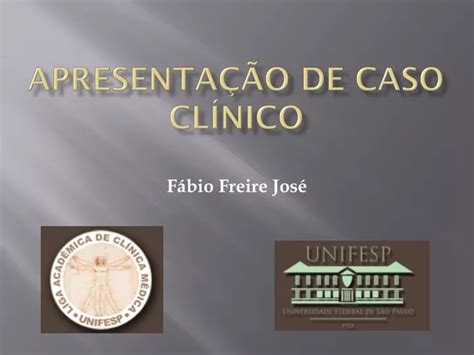 Ppt Apresenta O De Caso Cl Nico Powerpoint Presentation Free