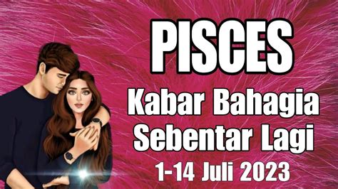 Pisces Kabar Bahagia Untukmu Dalam Waktu Dekat Ini Agustus