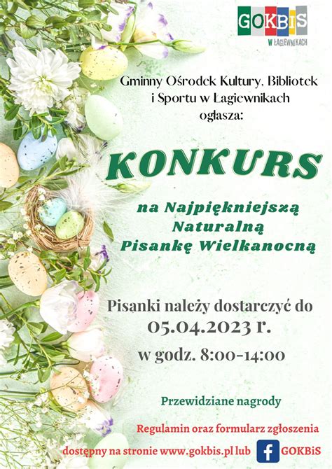 Konkurs Na Najpi Kniejsz Naturaln Pisank Wielkanocn Gokbis