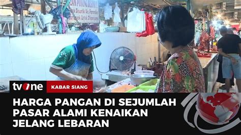 Minggu Jelang Lebaran Harga Sembako Terpantau Naik Kabar