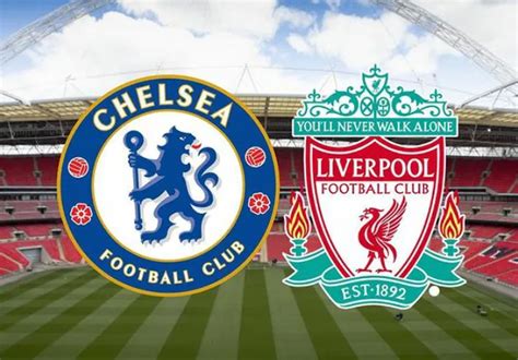 Jadwal Dan Link Live Streaming Chelsea Vs Liverpool Final Carabao Cup