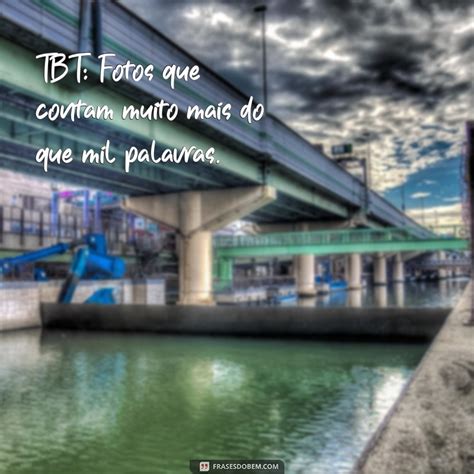 O Que Significa Tbt Em Uma Foto - Entenda o Que Significa TBT e Como Usar nas Redes Sociais - Frases do Bem