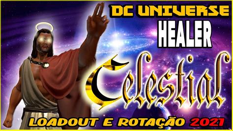 Dcuo Celestial Healer Loadout Youtube