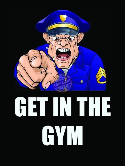 Get In The Gym Motivation Poster Police Fitness Motivation Police