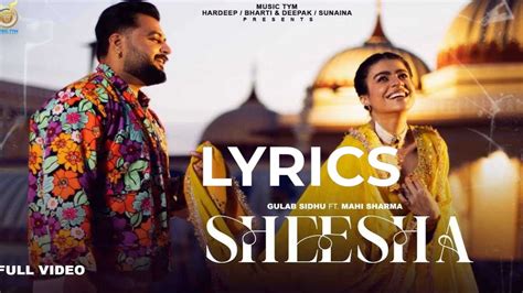 New Song Sheesha With Lyrics Full Video Gulab Sidhu New Punjabi