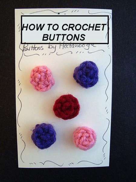 How To Crochet Easy Buttons Free Crochet Pattern