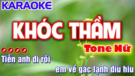 Khóc Thầm Karaoke Nhạc Sống Tone Nữ Dm Tình Trần Organ YouTube