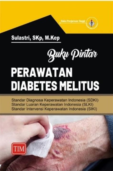 Jual Buku Pintar Perawatan Diabetes Melitus Karya Sulastri Toko Buku