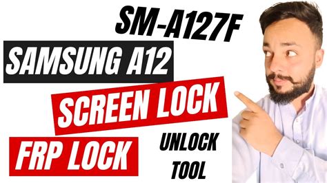 Samsung A127F Pattern Unlock Frp Bypass Unlock Tool