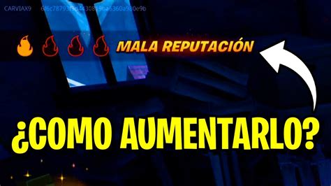 Como Aumentar Tu Nivel De Mala Reputacion En Fortnite Aumenta Tu