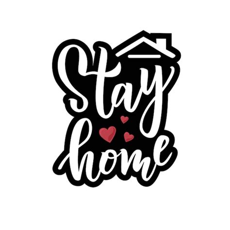 Premium Vector Stay Home Hand Lettering