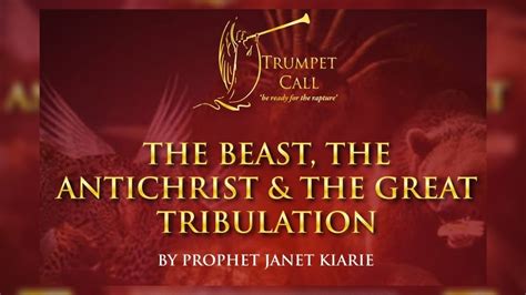 The Beast The Anti Christ And The Great Tribulation Trumpe T Call