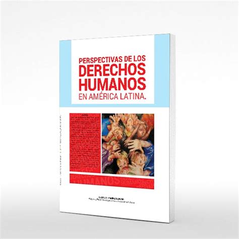 Libro Perspectivas De Los Derechos Humanos En América Latina Elizabeth Ramírez Llerena Isbn