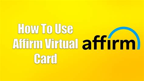 How To Use Affirm Virtual Card Youtube