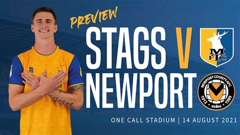 Preview Stags Vs Newport County Afc News Mansfield Town