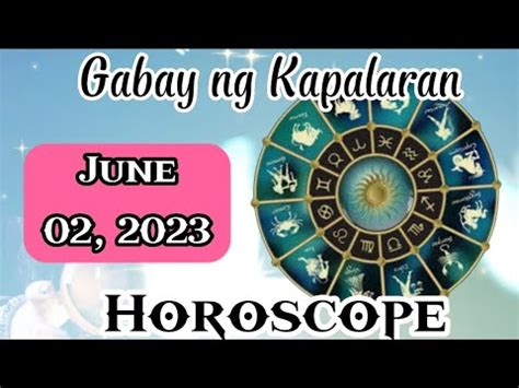 Gabay Ng Kapalaran June Horoscope Youtube