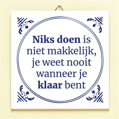 Tegeltje Niks Doen Is Niet Makkelijk Kiddikadonl