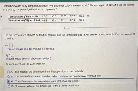 Solved Listed Below Are Body Temperatures From Five Chegg