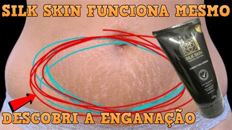 Silk Skin Funciona Mesmo Site Oficial Depoimento Silk Skin Silk Skin