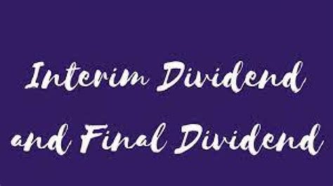 Complete Overview Interim And Final Dividend Difference