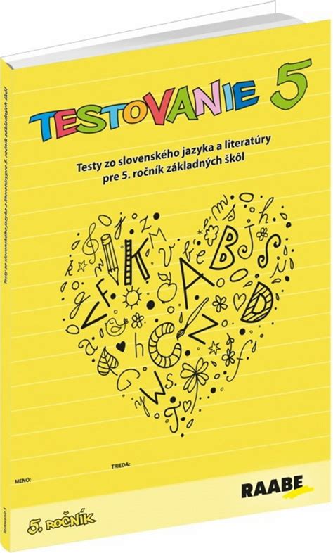 Testovanie 5 Testy zo slovenského jazyka a literatúry pre 5 ročník