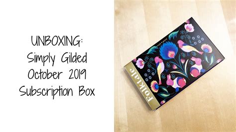 Unboxing Simply Gilded Subscription Box October 2019 Youtube