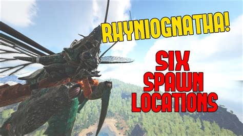 SIX RHYNIOGNATHA SPAWN LOCATIONS ARK NEW DINO THE ISLAND LOST