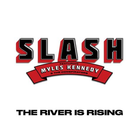 Slash The River Is Rising La Portada De La Canción